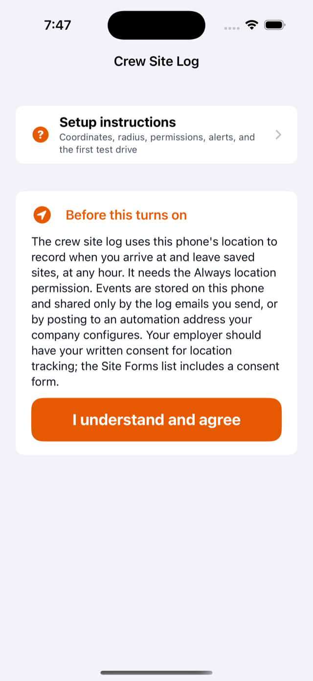 The consent screen shown the first time the Crew Site Log opens, with the I understand and agree button